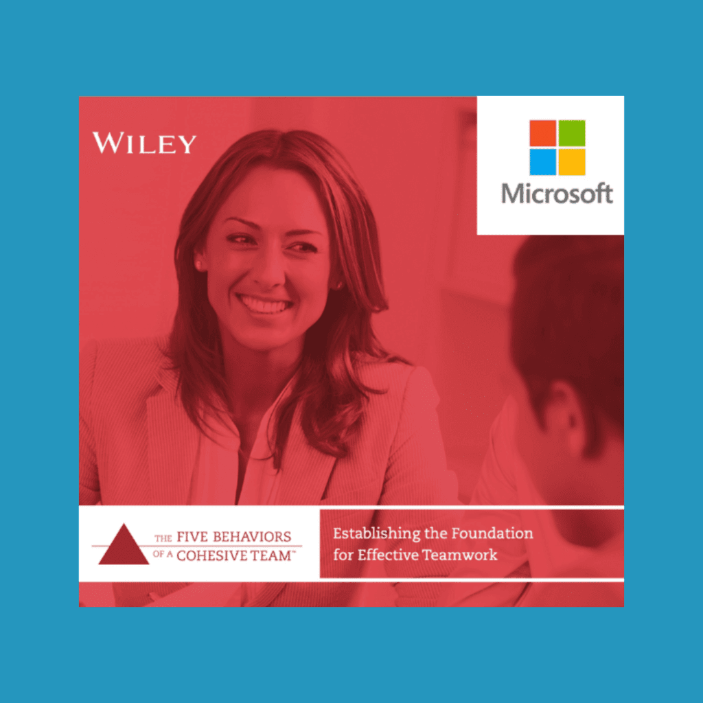 Microsoft – Establishing the Foundation for Effective Teamwork