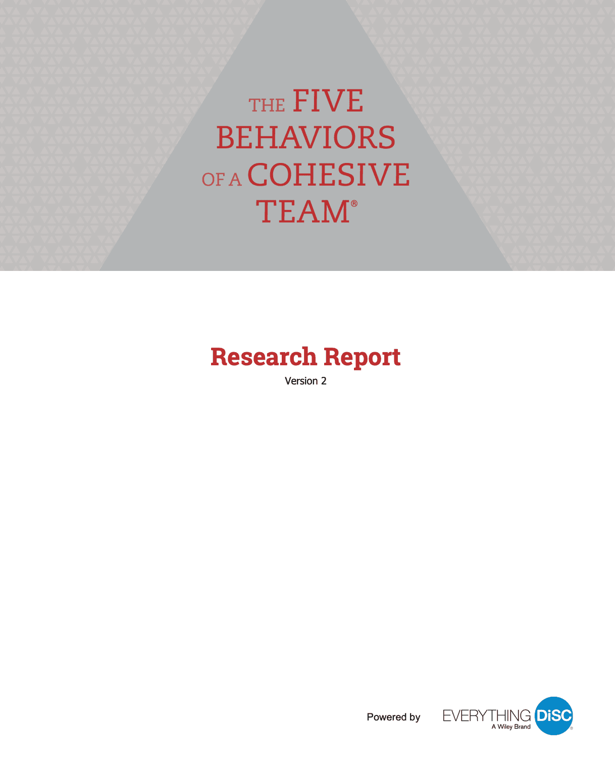 The Five Behaviors® — Build Cohesive Teams 10 Research and validation summary